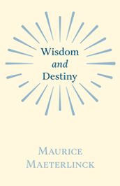 Wisdom and Destiny