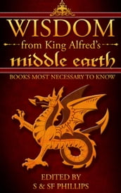 Wisdom from King Alfred s Middle Earth- Books Most Necessary to Know