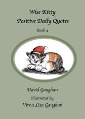 Wise Kitty Positive Daily Quotes: Book 4