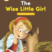 Wise Little Girl, The