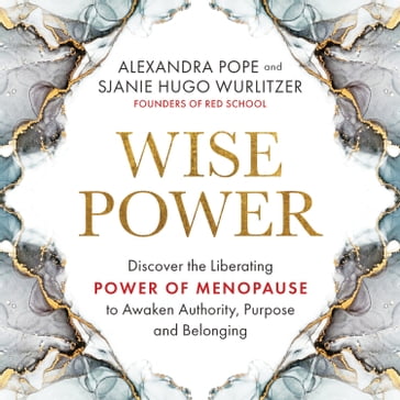Wise Power - Alexandra Pope - Sjanie Hugo Wurlitzer