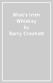 Wise s Irish Whiskey