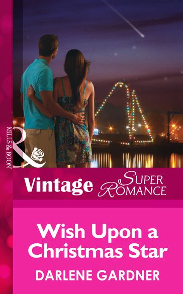 Wish Upon a Christmas Star (Mills & Boon Vintage Superromance) - Darlene Gardner