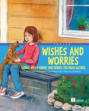 Wishes and Worries - Centre for Addiction - Mental Health