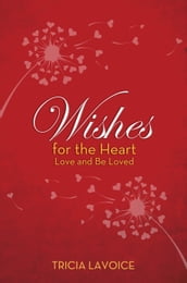 Wishes for the Heart