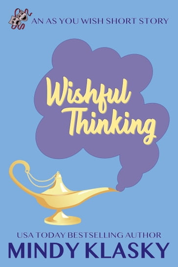 Wishful Thinking - Mindy Klasky