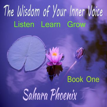 Wisom Of Your Inner Voice, The - Sahara Phoenix