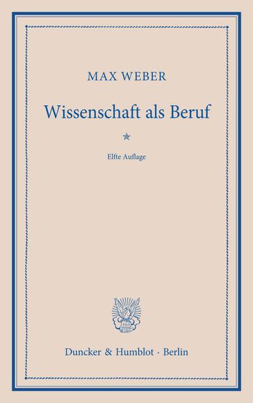 Wissenschaft als Beruf. - Max Weber