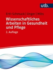 Wissenschaftliches Arbeiten in Gesundheit und Pflege