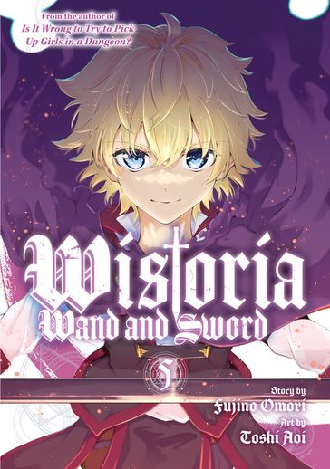 Wistoria: Wand and Sword 5 - Fujino Omori - Toshi Aoi