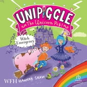 Witch Emergency: Unipiggle the Unicorn Book 4