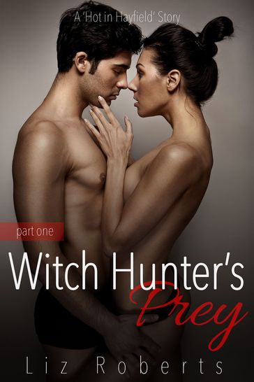 Witch Hunter's Prey - Liz Roberts