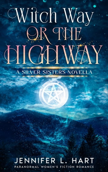 Witch Way or the Highway - Jennifer L. Hart