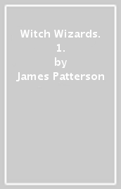 Witch & Wizards. 1.