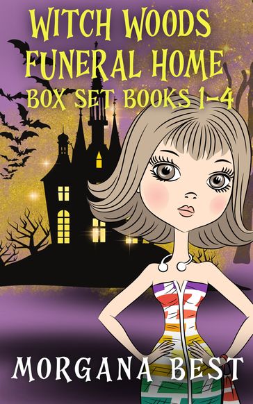 Witch Woods Funeral Home: Box Set: Books 1 - 4 - Morgana Best