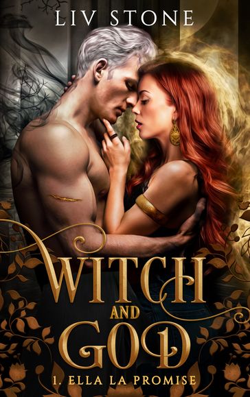 Witch and God - Tome 1 - Liv Stone