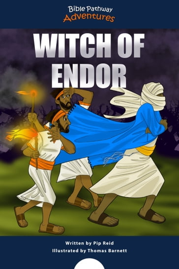 Witch of Endor - Bible Pathway Adventures - Pip Reid
