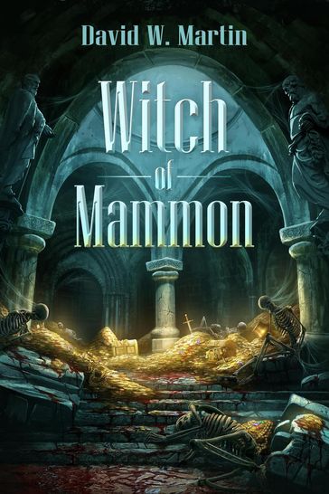 Witch of Mammon - David Martin