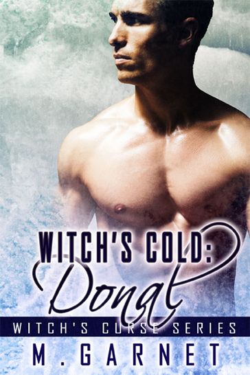 Witch's Cold: Donal - M. Garnet