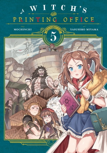 A Witch's Printing Office, Vol. 5 - Mochinchi - Yasuhiro Miyama - Erin Hickman