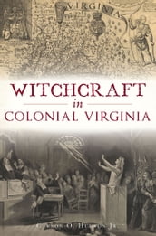 Witchcraft in Colonial Virginia