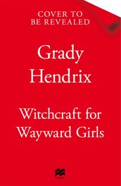 Witchcraft for Wayward Girls