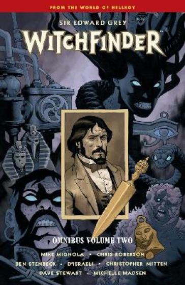 Witchfinder Omnibus Volume 2 - Mike Mignola - Chris Roberson - Ben Stenbeck