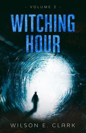 Witching Hour: Volume 2