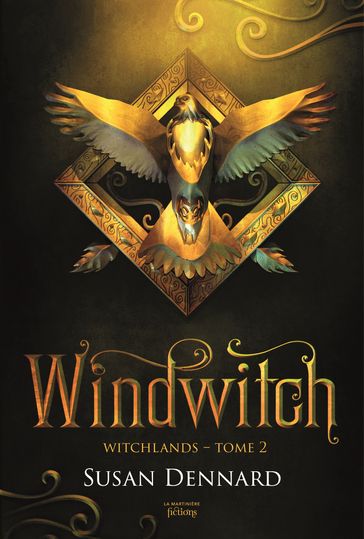 Witchlands, tome 2 - Susan Dennard