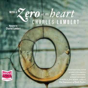 With A Zero At Its Heart - Charles Lambert