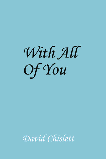 With All Of You - David Chislett