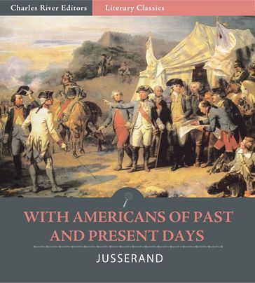With Americans of Past and Present Days - Jean Jules Jusserand