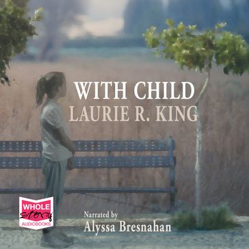 With Child - Laurie R. King