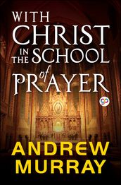 With Christ in the School of Prayer