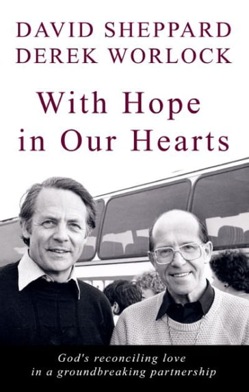 With Hope In Our Hearts - David Sheppard - Derek Worlock