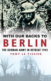 With Our Backs to Berlin