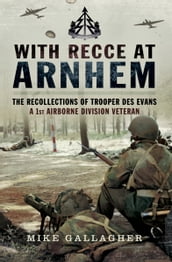 With Recce at Arnhem