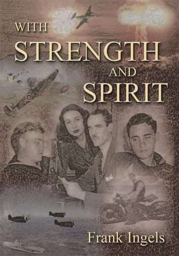 With Strength and Spirit - Frank Ingels