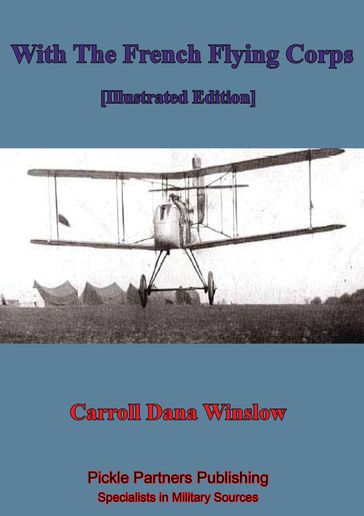 With The French Flying Corps [Illustrated Edition] - Carroll Dana Winslow