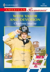 With Valor And Devotion (Mills & Boon American Romance)