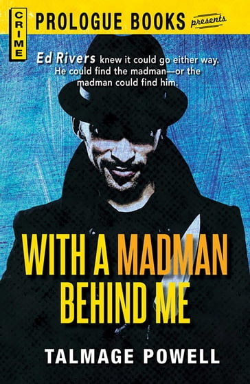 With a Madman Behind Me - Talmage Powell