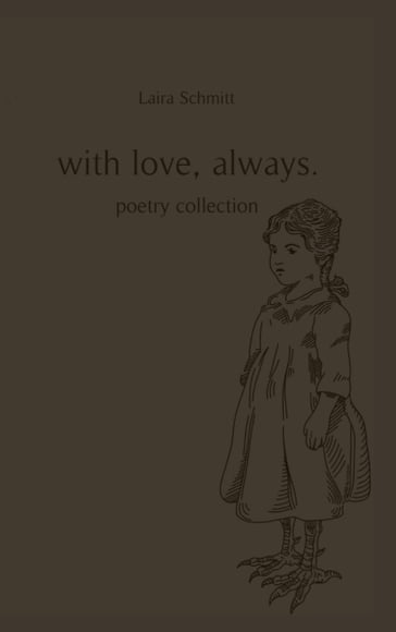 With love, always. - Laira Schmitt