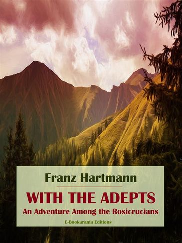 With the Adepts - Franz Hartmann