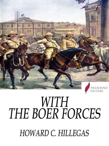 With the Boer Forces - Howard C. Hillegas