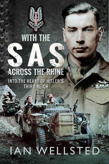 With the SAS: Across the Rhine - Ian Wellsted