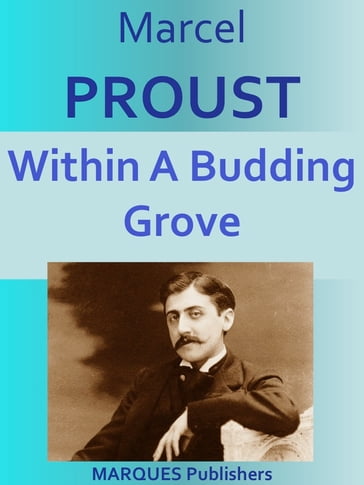 Within A Budding Grove - Marcel Proust