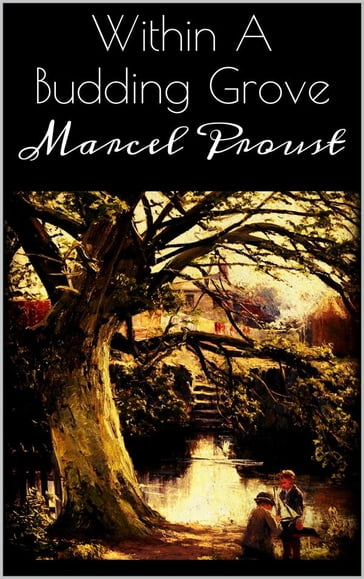 Within A Budding Grove - Marcel Proust