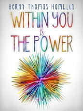 Within You is the Power - The Complete Edition