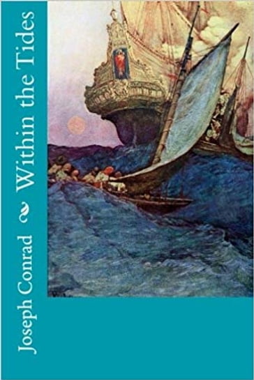 Within the Tides - Joseph Conrad
