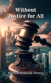 Without Justice for All